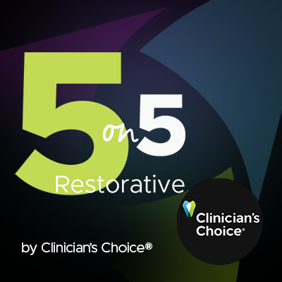 5 Clinical Must-Haves from 5 Restorative Educators - Fall 2022